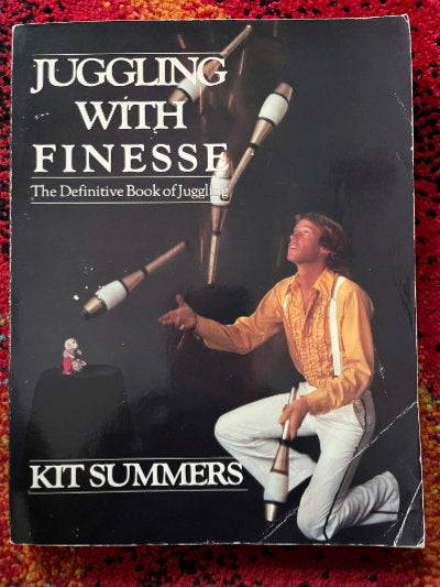 Juggling with Finesse - Kit Summers - SIGNED