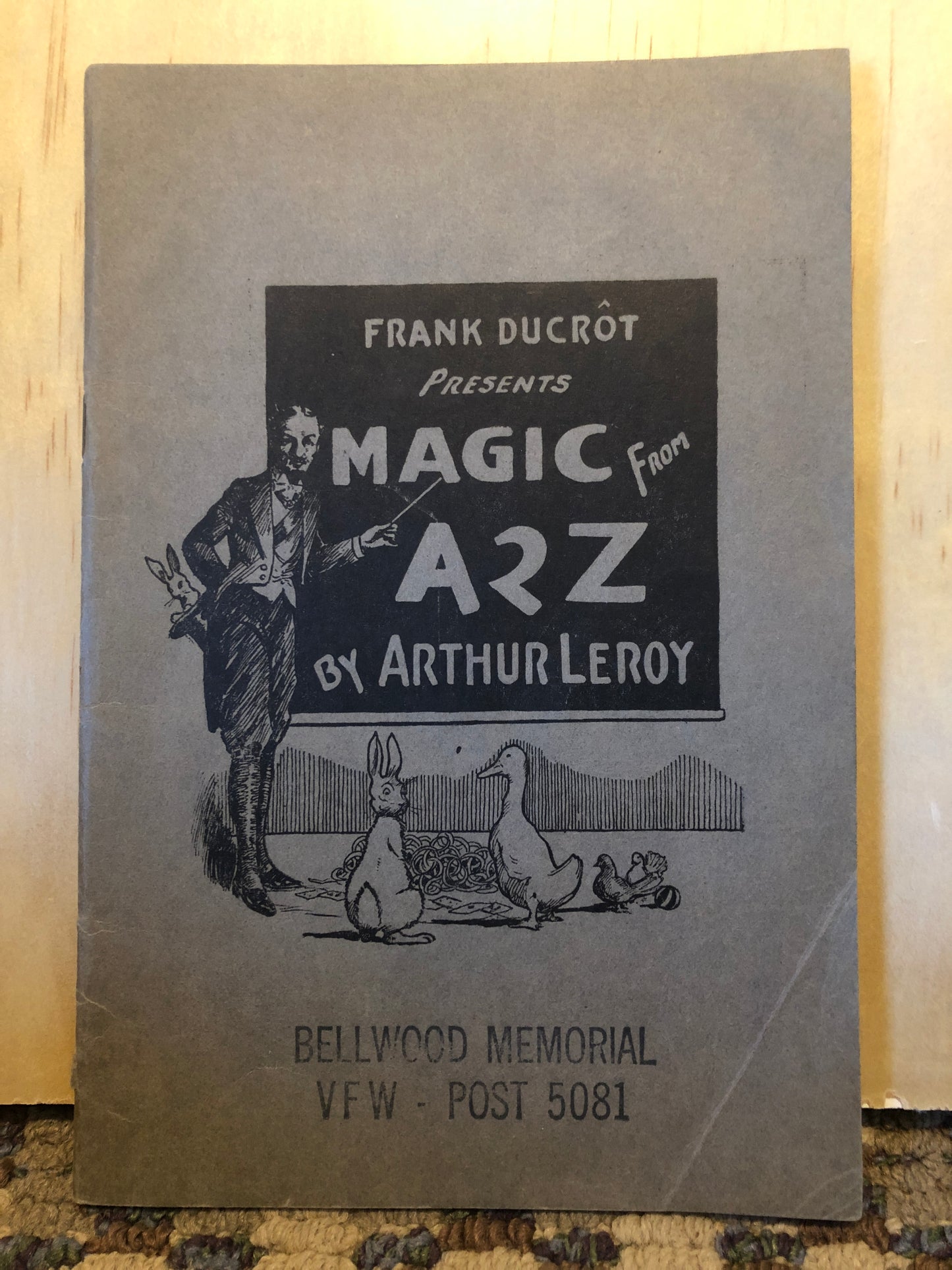 Frank Ducrot Presents Magic From A2Z - Arthur LeRoy