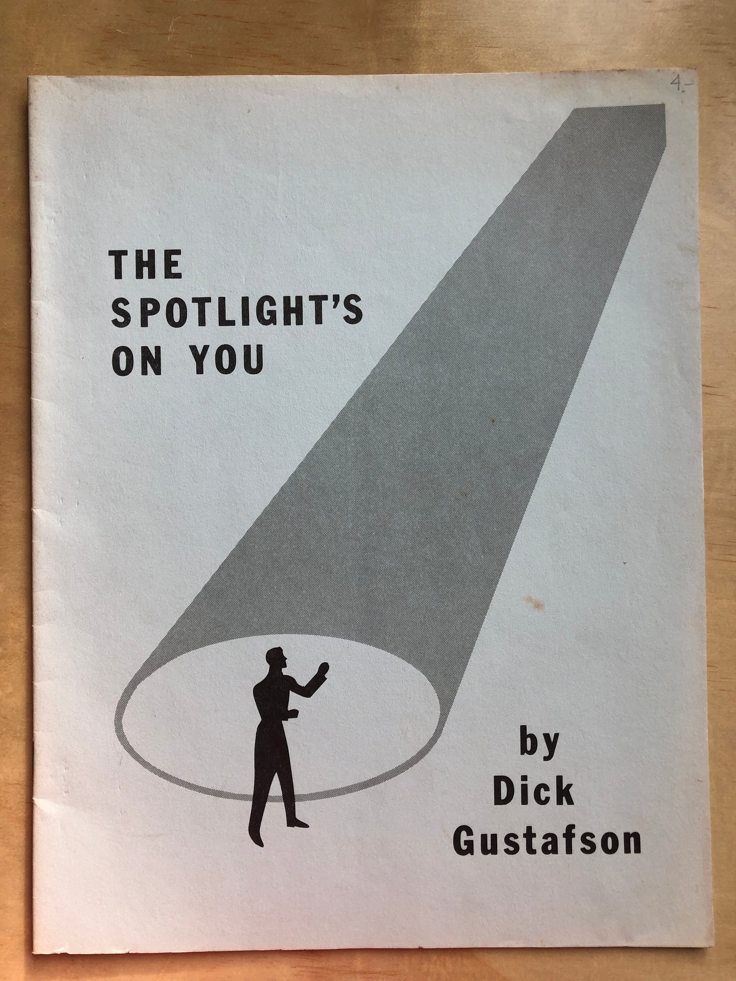 The Spotlight's On You - Dick Gustafson