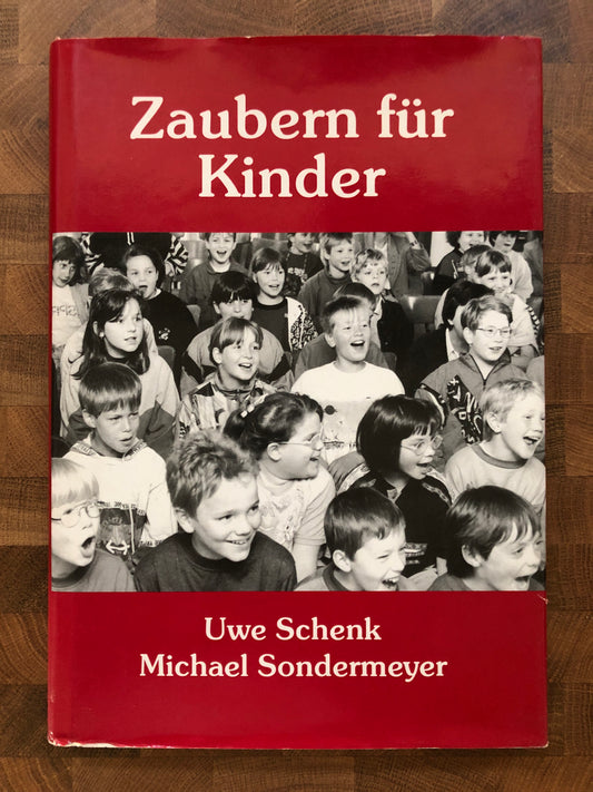 Performing Magic for Children - Schenk & Sondermeyer (German edition)