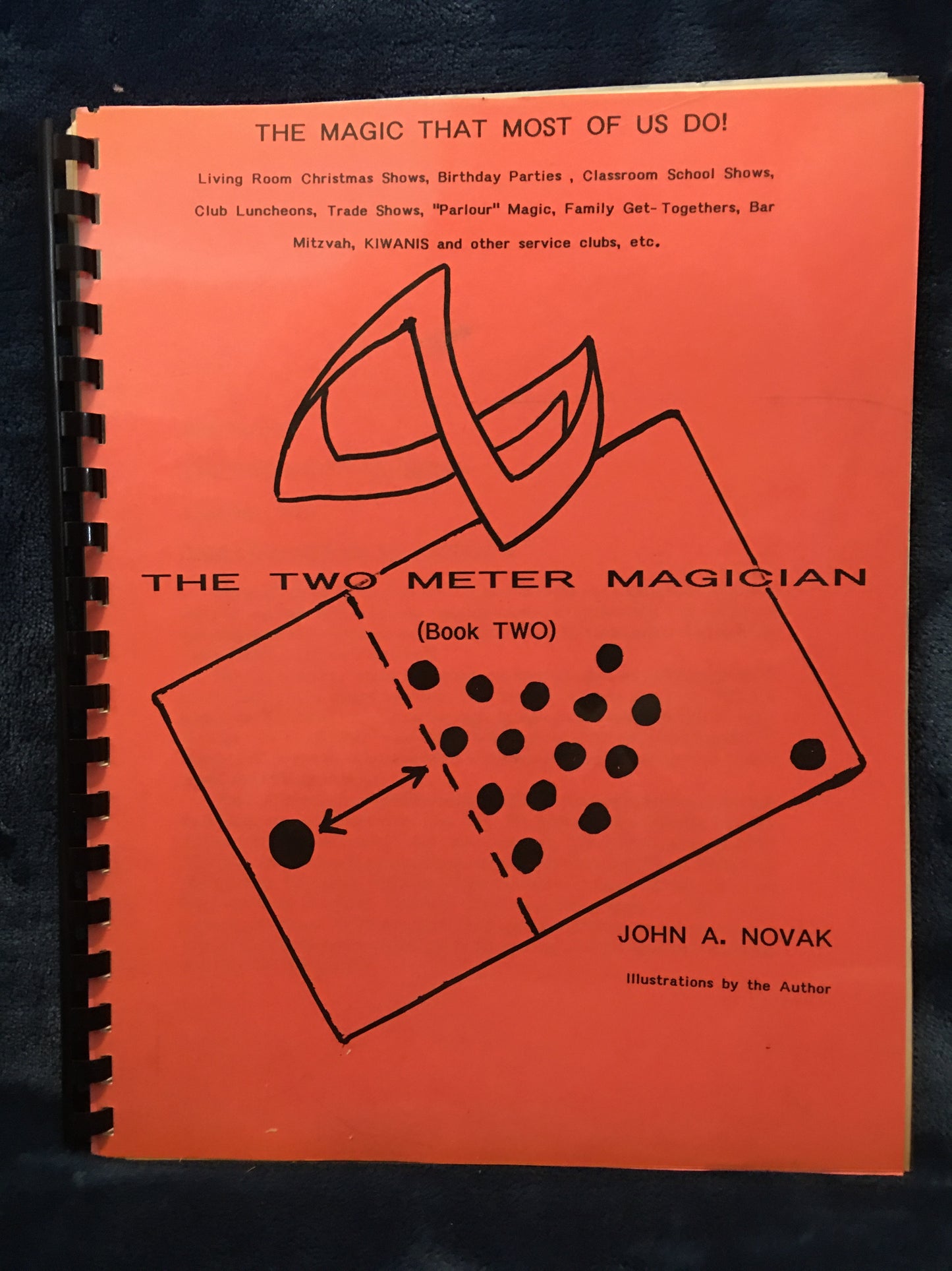 The Two Meter Magician (Book TWO) - John A Novak