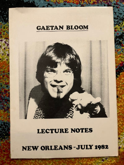 Gaetan Bloom Lecture Notes, New Orleans - July 1982