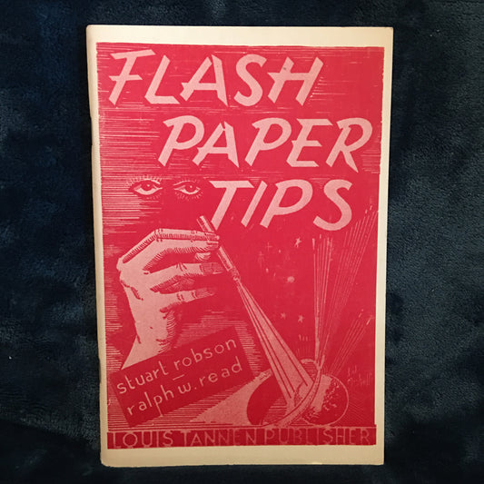 Flash Paper Tips - Stuart Robson & Ralph W Read