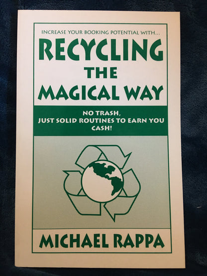 Recycling the Magical Way - Michael Rappa