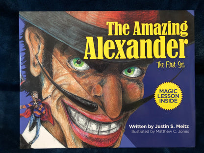 The Amazing Alexander: The First Set - Justin S. Meitz
