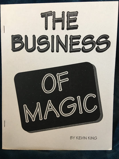 The Business of Magic - Kevin King