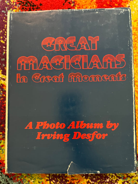 Great Magicians in Great Moments - Irving Desfor