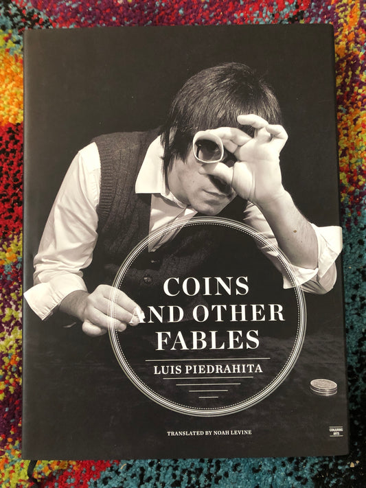 Coins And Other Fables - Luis Piedrahita