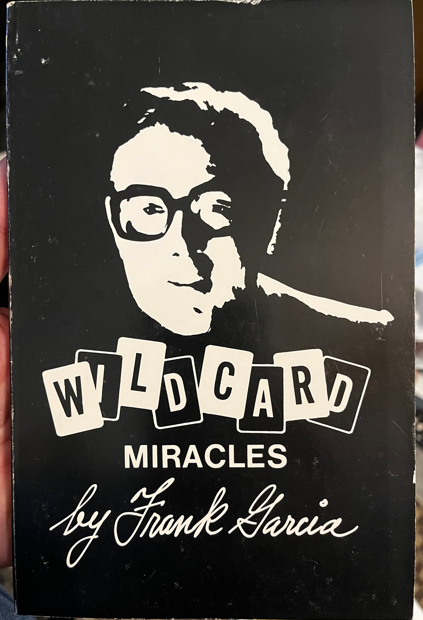 Wild Card Miracles - Frank Garcia