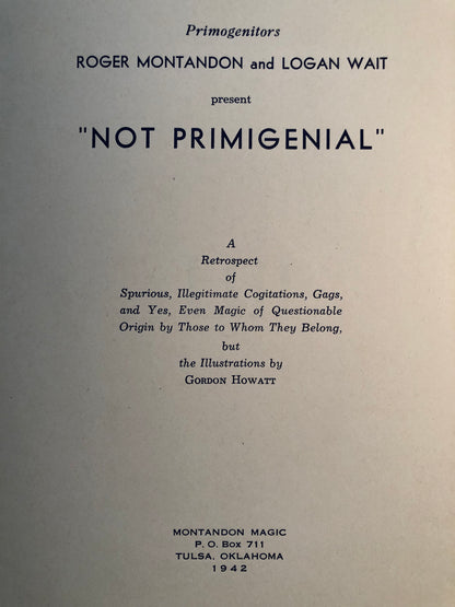 Not Primigenial - R. Montandon & Logan Wait