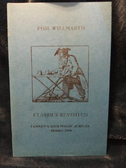 Classics Revisited - Phil Willmarth