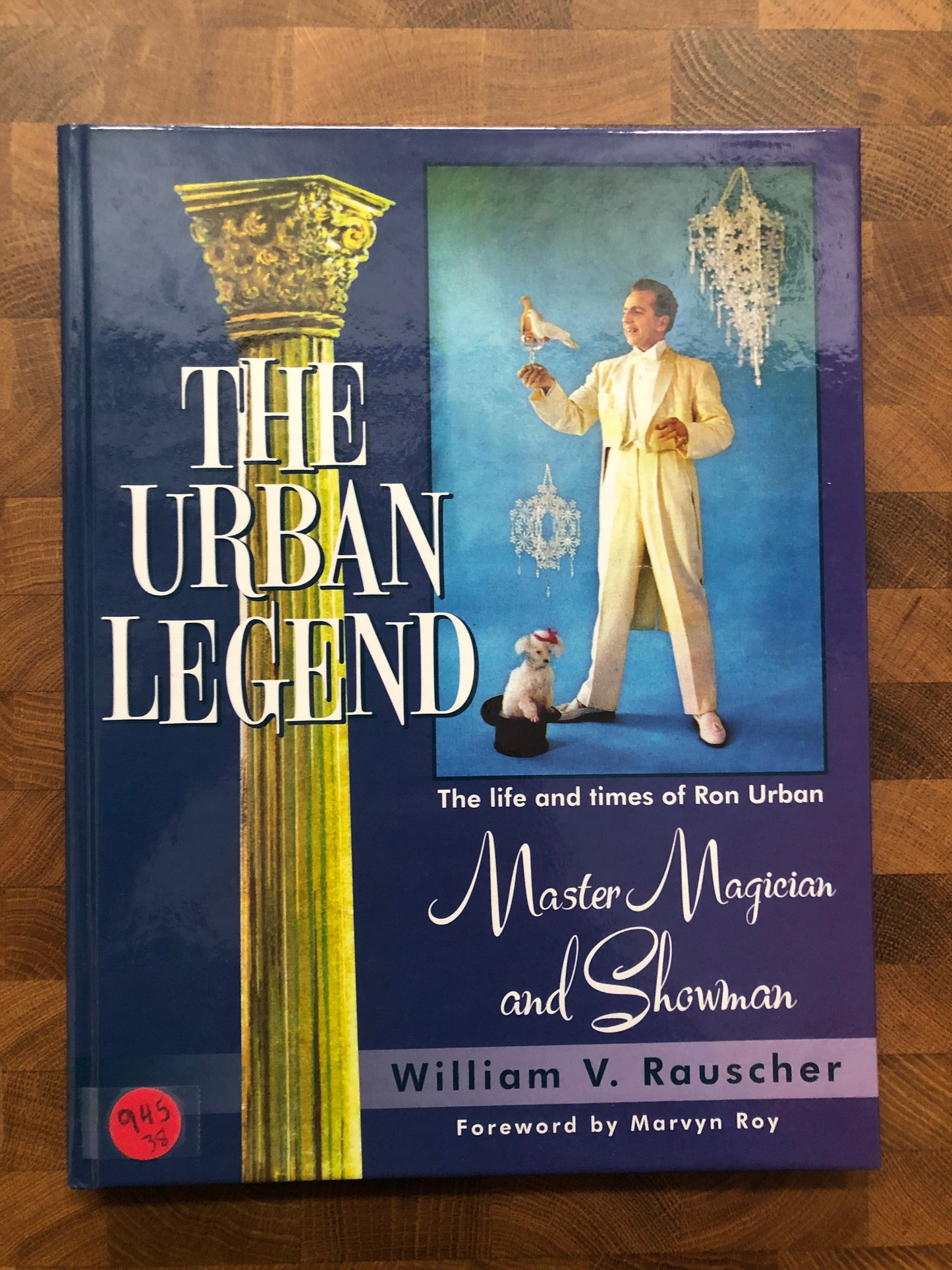 The Urban Legend: The Life & Times of Ron Urban - William V. Rauscher