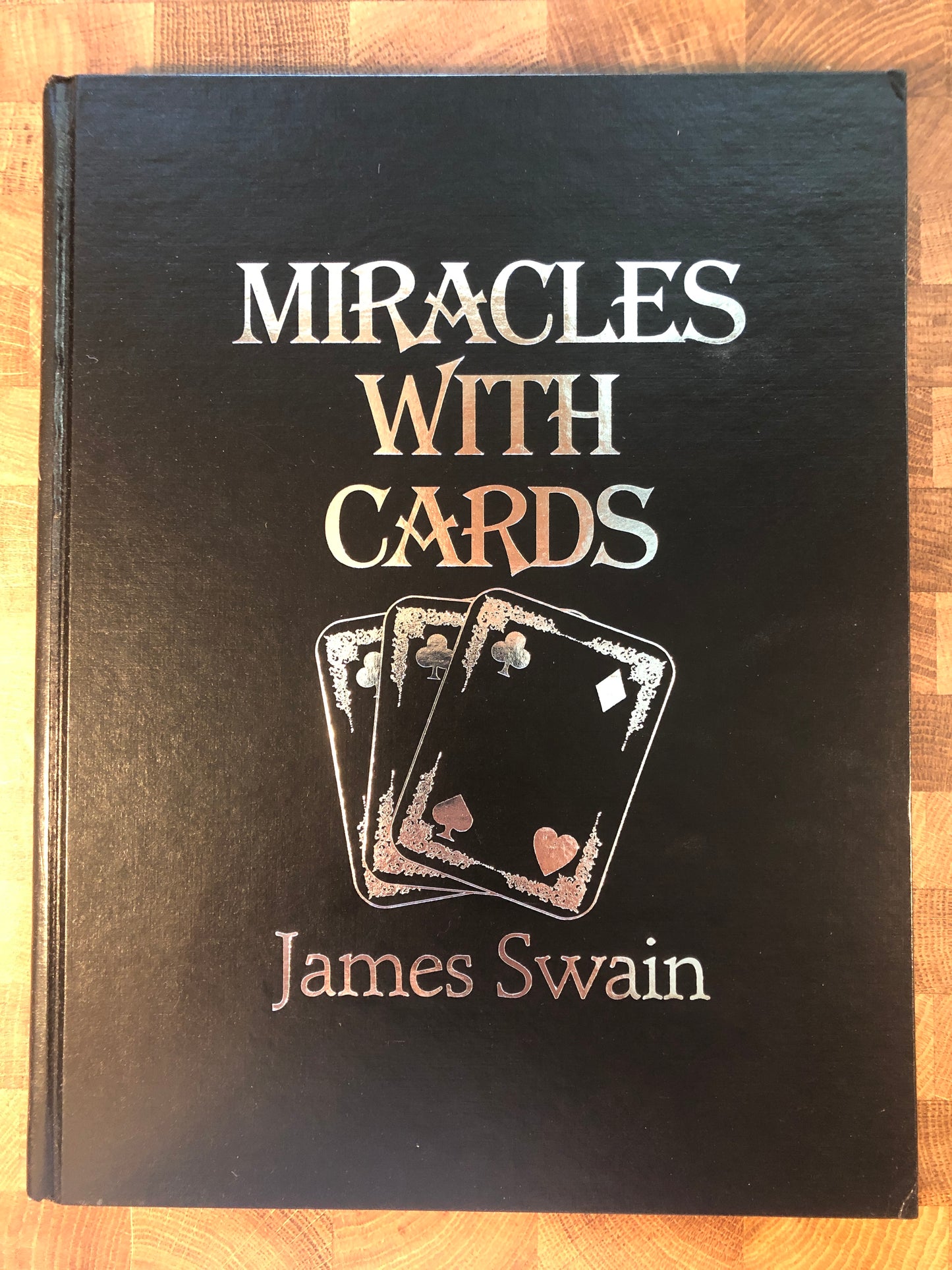 Miracles With Cards - James Swain