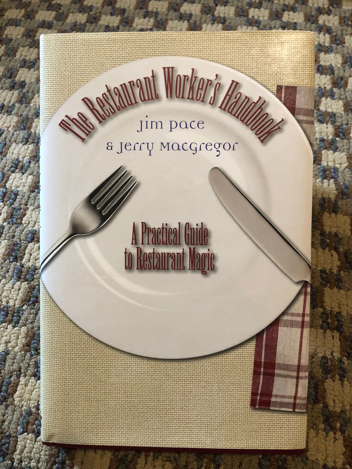 The Restaurant Worker's Handbook - Pace & MacGregor