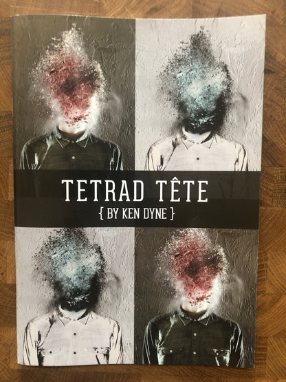 Tetrad Tete - Ken Dyne