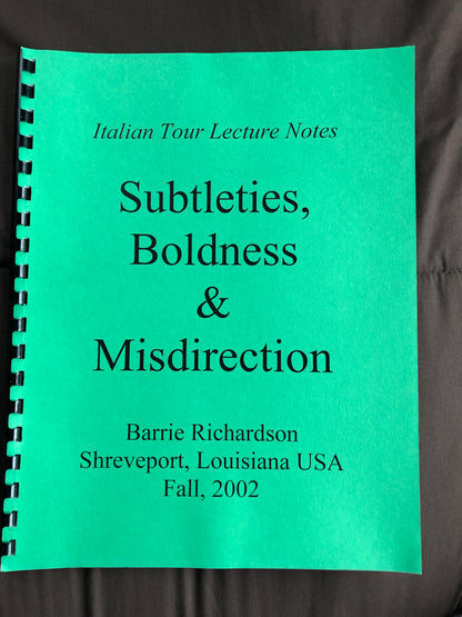 Subtleties, Boldness & Misdirection - Barrie Richardson