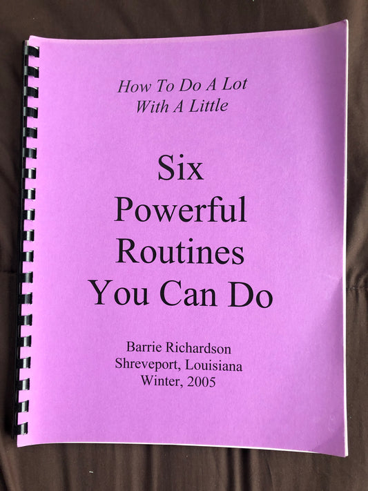 Six Powerful Routines You Can Do - Barrie Richardson