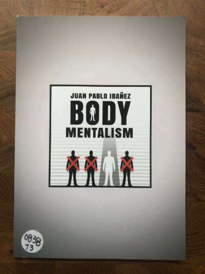 Body Mentalism - Juan Pablo Ibanez