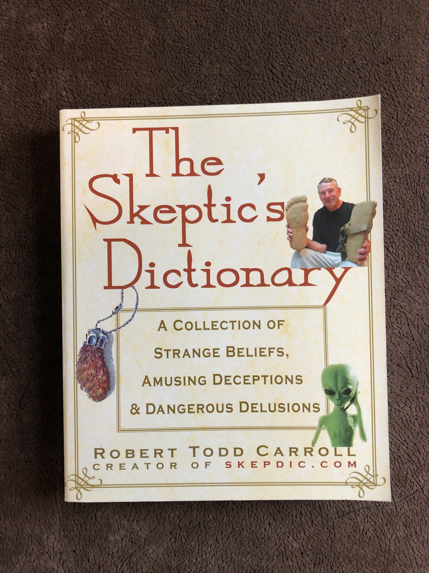 The Skeptics Dictionary - Robert Todd Carroll