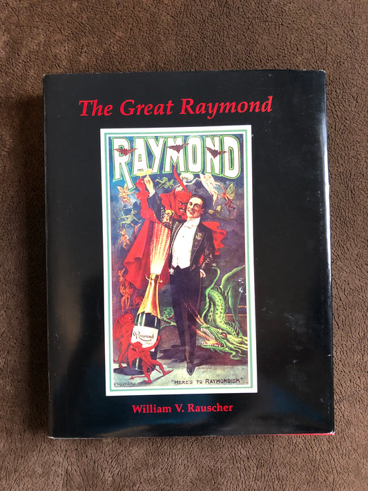 The Great Raymond - William V. Rauscher