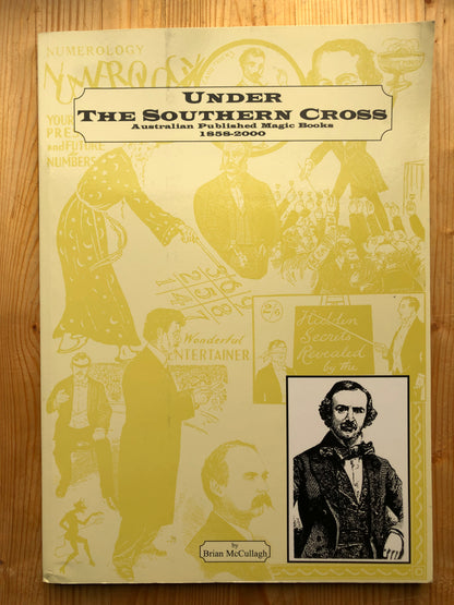 Under The Southern Cross (Australian Published Magic Books, 1858-2000) - Brian McCullagh