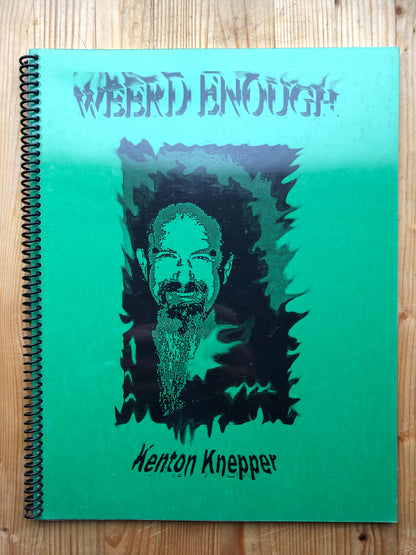 Weerd Enough - Kenton Knepper