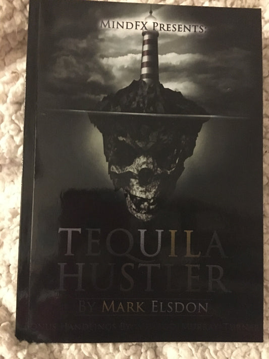 Tequila Hustler - Mark Elsdon