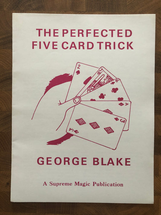 The Perfected Five Card Trick - George Blake