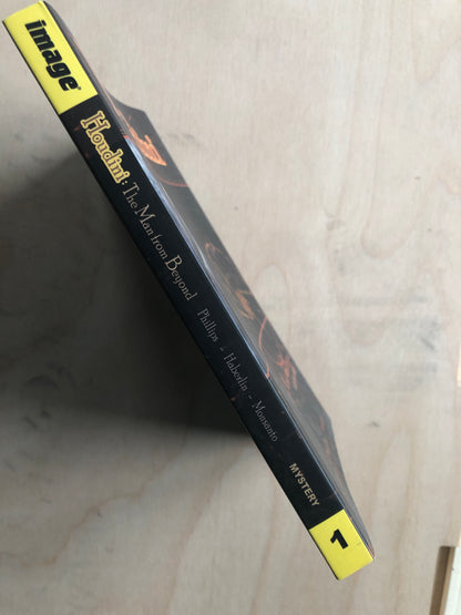 Houdini, The Man From Beyond (Graphic Novel) - Phillips, Haberlin, Monsanto