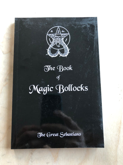 The Book of Magic Bollocks - The Great Sebastiano