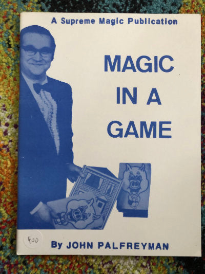 Magic in a Game - John Palfreyman
