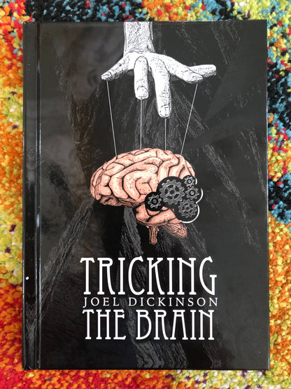 Tricking The Brain - Joel Dickinson