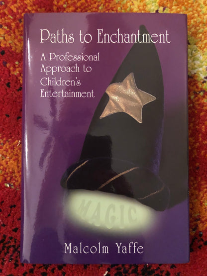 Paths to Enchantment - Malcolm Yaffe
