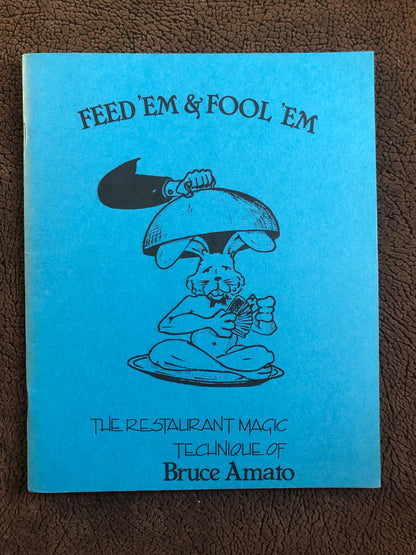 Feed 'Em & Fool 'Em - Bruce Amato
