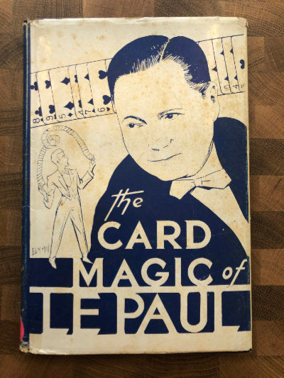 The Card Magic of LePaul - Paul Le Paul