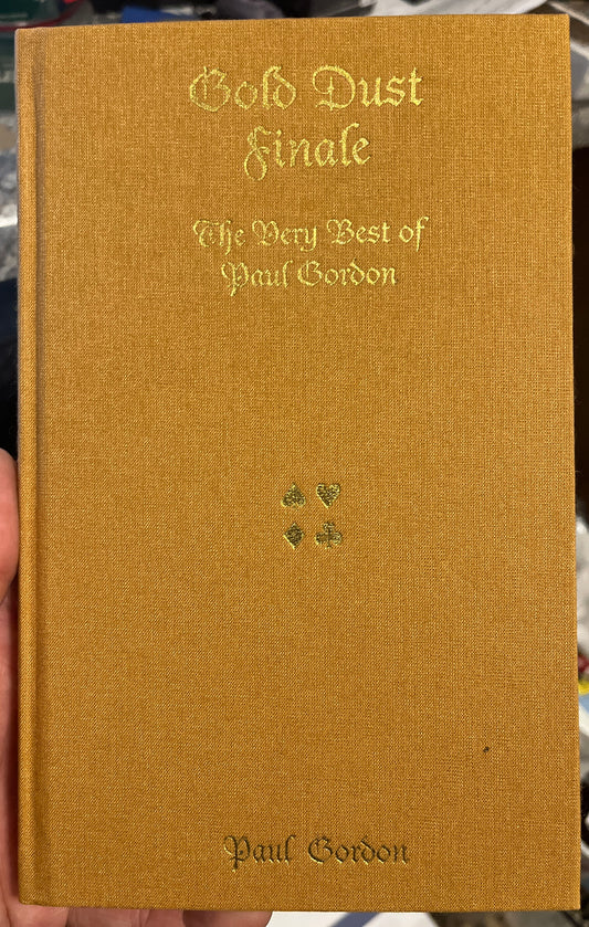 Gold Dust Finale: The Very Best of Paul Gordon - Paul Gordon